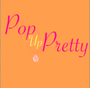 Pop Up Pretty